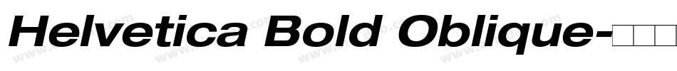 Helvetica Bold Oblique字体转换